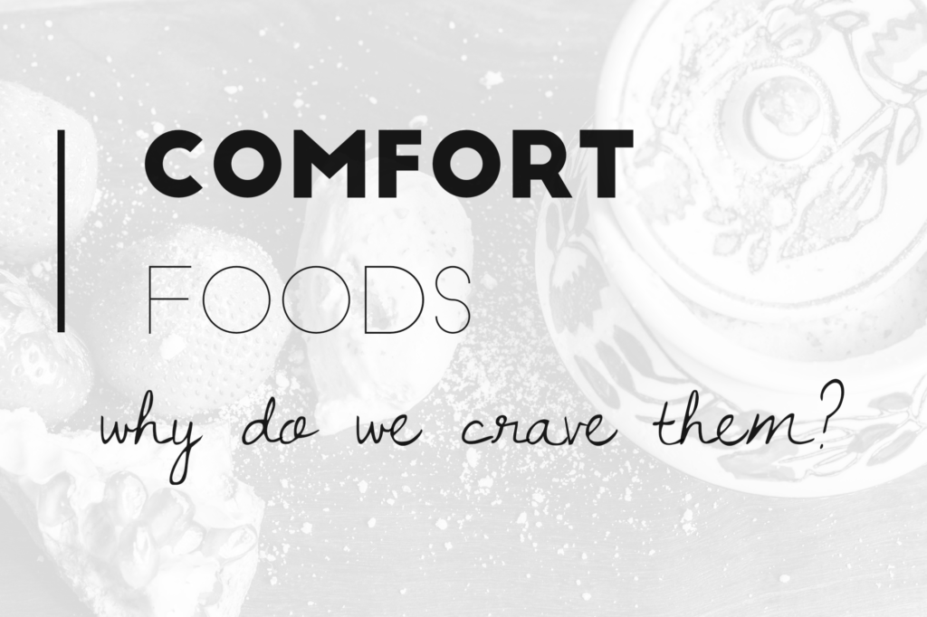 comfort-foods-why-do-we-crave-them-dr-sarah-wilson-nd